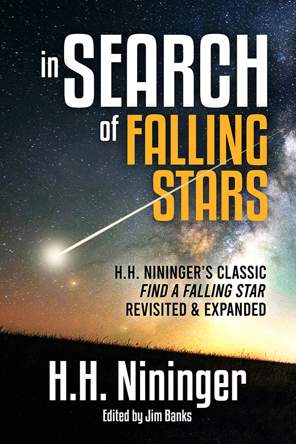 Cover of In Search of Falling Stars, H.H. Nininger's "Find a Falling Star" Revisited & Expanded